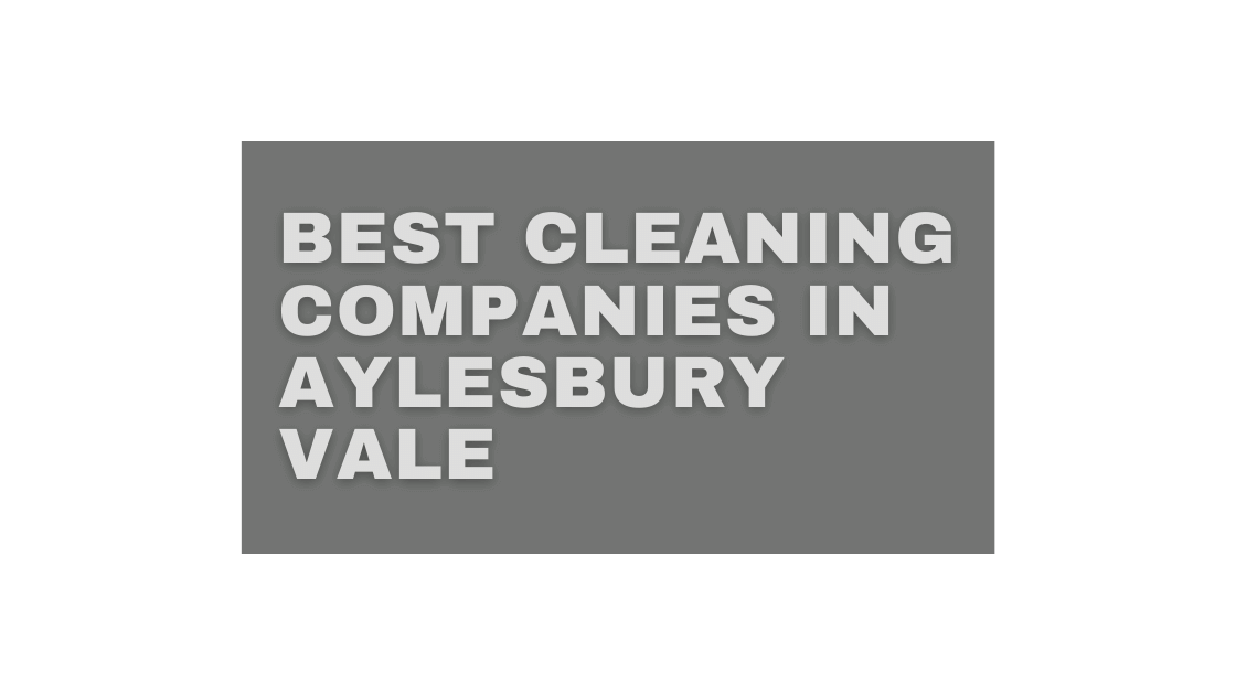 Best Cleaners in Aylesbury Cleaning Companies House Cleanic